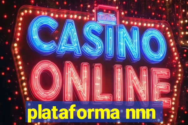 plataforma nnn